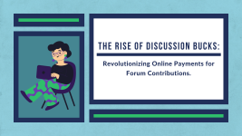 Article Cover Photo. The Rise of Discussion Bucks: Revolutionizing Online Payments for Forum Contributions